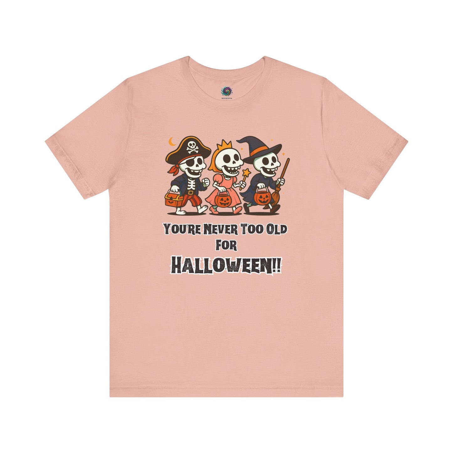 Never Too Old for Halloween T-Shirt – Funny Adult Halloween Shirt in peach, shown flat to highlight its cute skeleton trio ideal for adult Halloween fun.