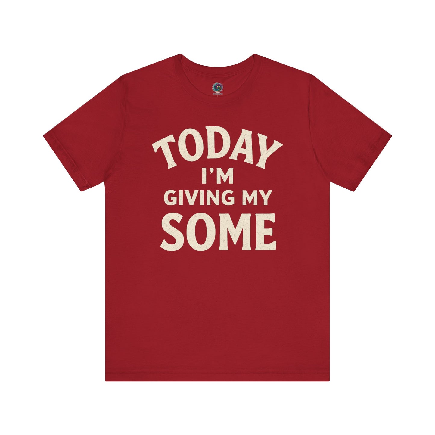 Today I’m Giving My Some T-Shirt – Funny Low Energy Graphic Tee in soft canvas red, perfect for those giving 20% effort and 100% style