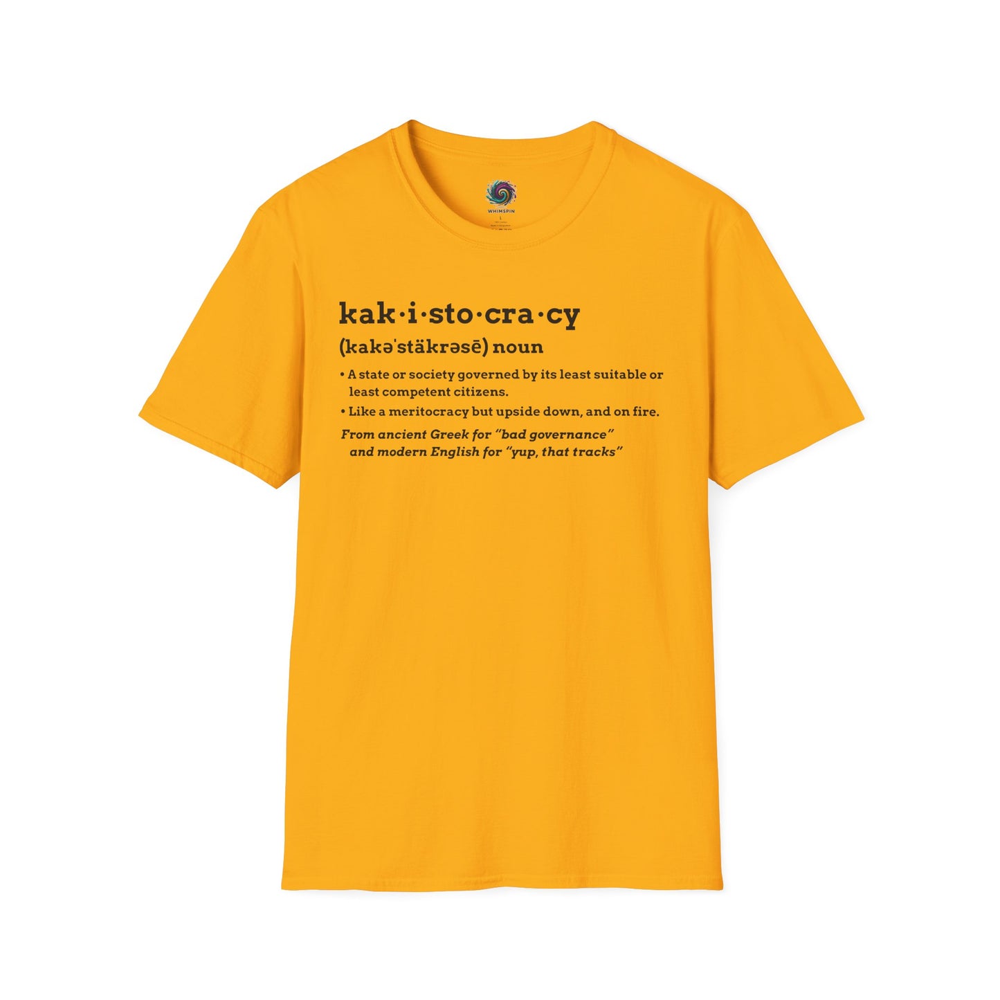Yellow Kakistocracy Definition T-Shirt from WhimSpin