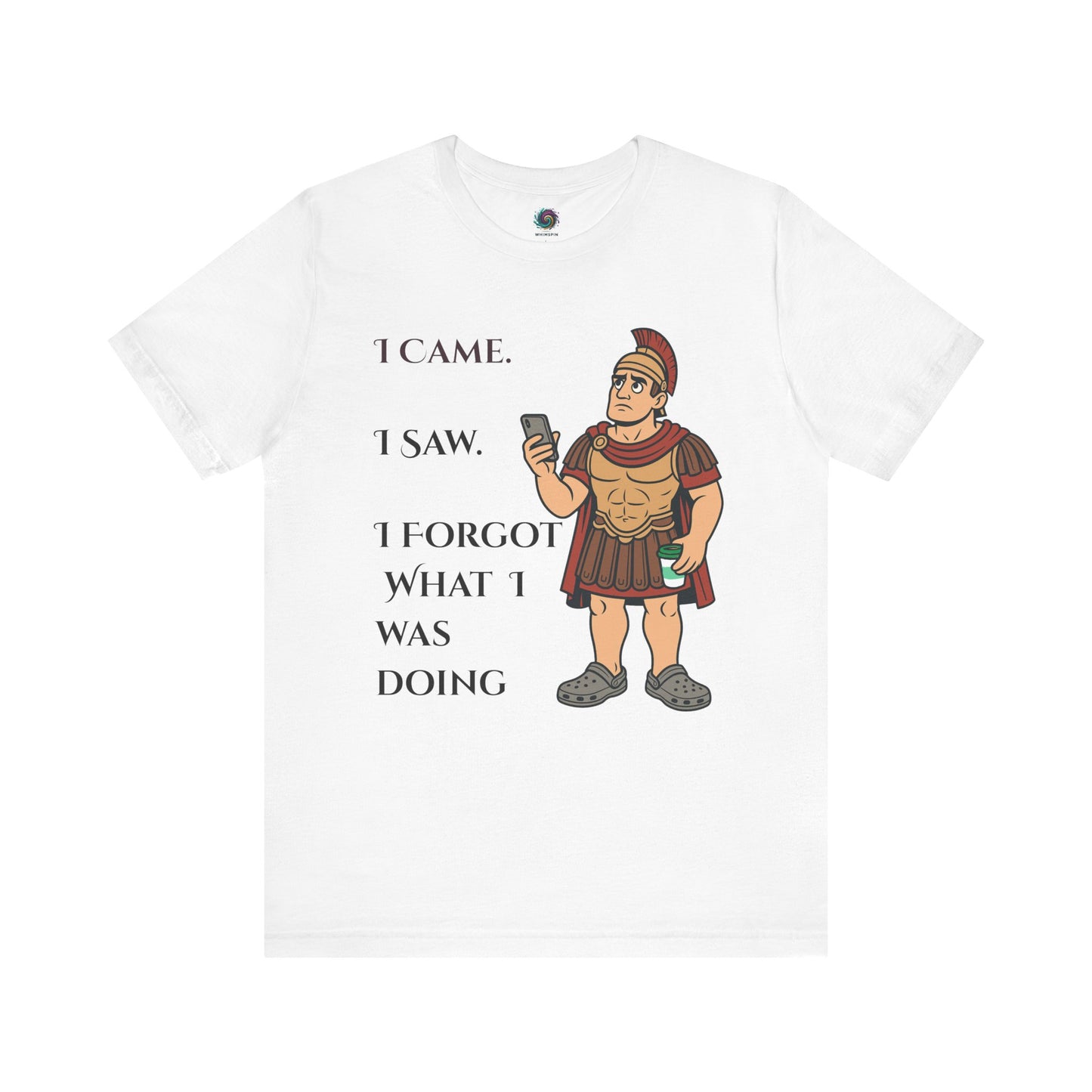 White I Came, I Saw, I Forgot T-Shirt – Funny ADHD-Inspired Tee with a graphic of a Roman soldier and humorous text on a white background