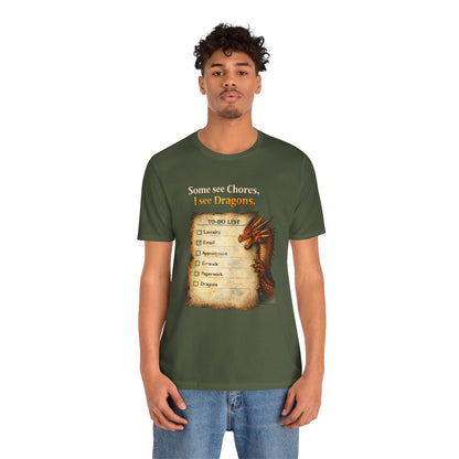 Some See Chores I See Dragons T-Shirt – Funny Fantasy Tee