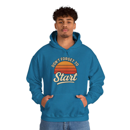 Don't Forget to Start Hoodie — Retro Sunrise Motivational Sweatshirt