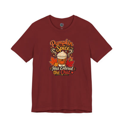 Pumpkin Spice Has Entered the Chat T-shirt - Funny Fall Coffee Tee