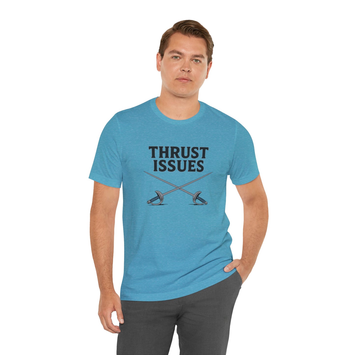 Thrust Issues Fencing T-Shirt – Funny Saber Shirt for Fencers & Pun Lovers