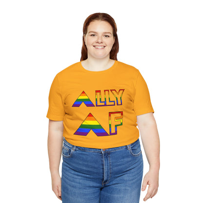 Ally AF Pride Tee – Bold LGBTQ+ Support Shirt for Loud Allies