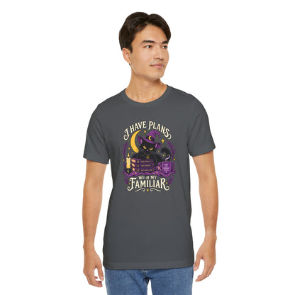 I Have Plans With My Familiar T-Shirt - Funny Witchy Introvert Cat Tee