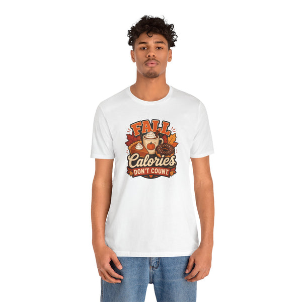 White T-shirt with “FALL Calories DON’T COUNT” autumn food graphic, front view