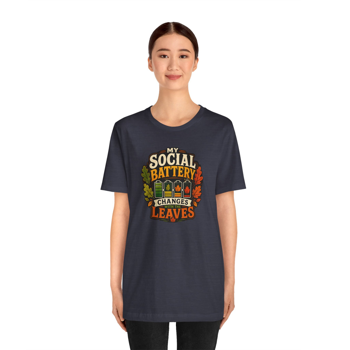 My Social Battery Changes With the Leaves T-Shirt – Funny Fall Tee