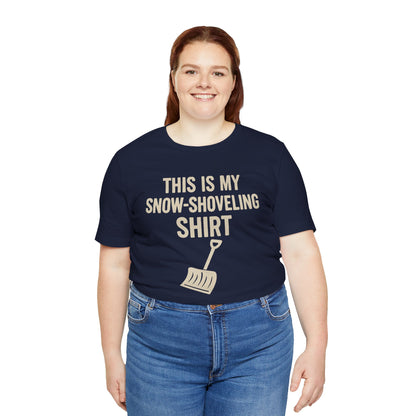 This Is My Snow-Shoveling Shirt – Funny Winter Chore Tee