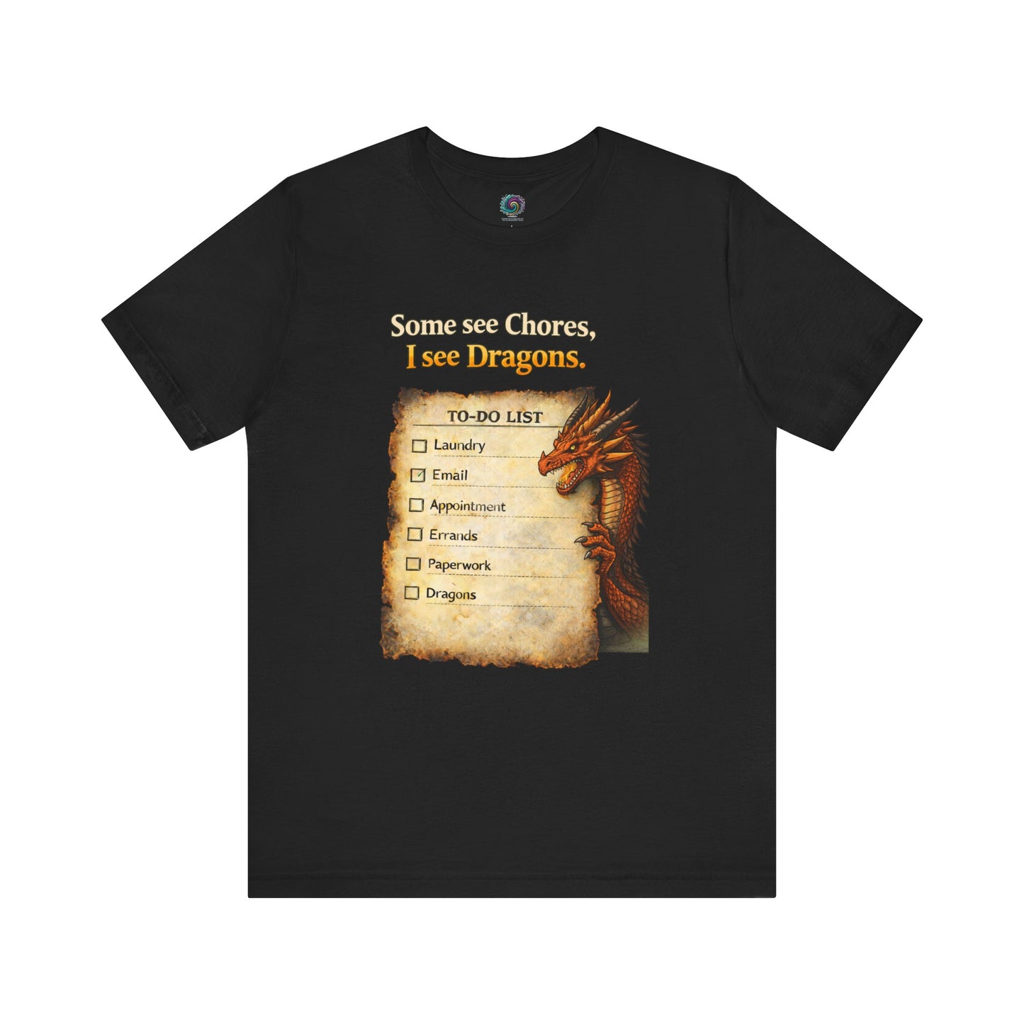 Some See Chores I See Dragons T-Shirt – Funny Fantasy Tee