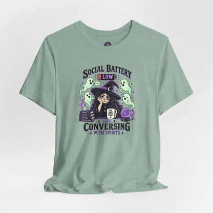 Social Battery Low From Conversing With Spirits T-Shirt