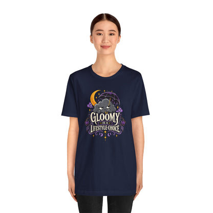 Gloomy Is a Lifestyle Choice T-Shirt – Funny Goth Halloween Tee