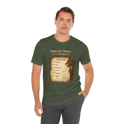 Some See Chores I See Dragons T-Shirt – Funny Fantasy Tee