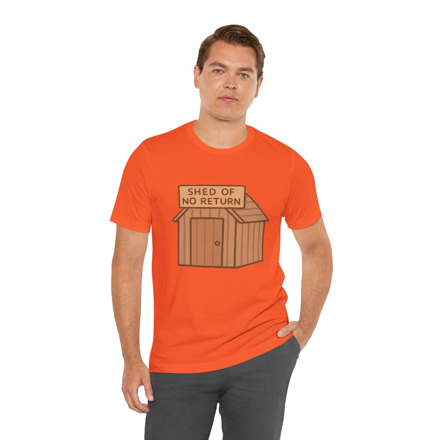Shed of No Return T-Shirt – Meme & DIY Gardening Humor Tee