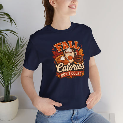 Fall Calories Don’t Count T-Shirt – Funny Pumpkin Spice Food Tee