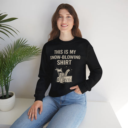 This Is My Snow-Blowing Sweatshirt – Funny Winter Chore Pullover