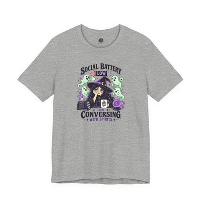 Social Battery Low From Conversing With Spirits T-Shirt