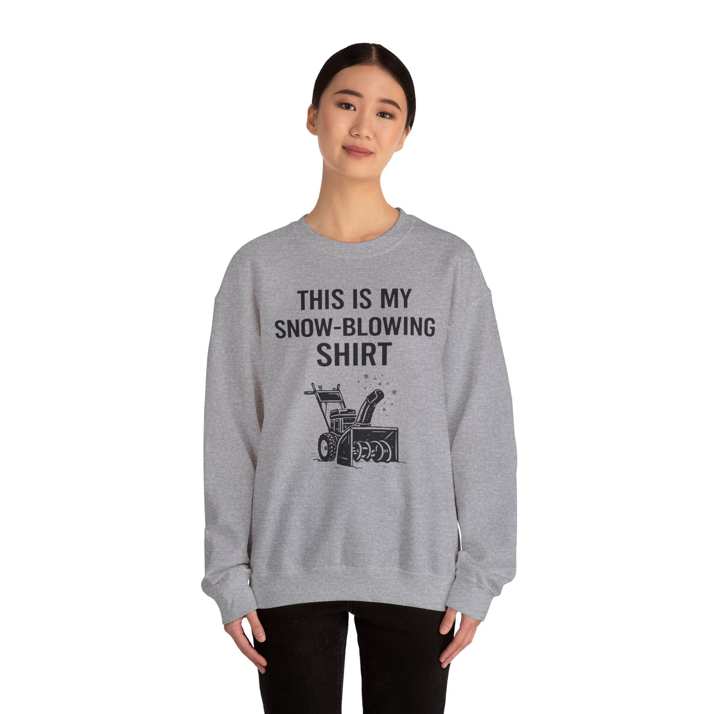 This Is My Snow-Blowing Sweatshirt – Funny Winter Chore Pullover