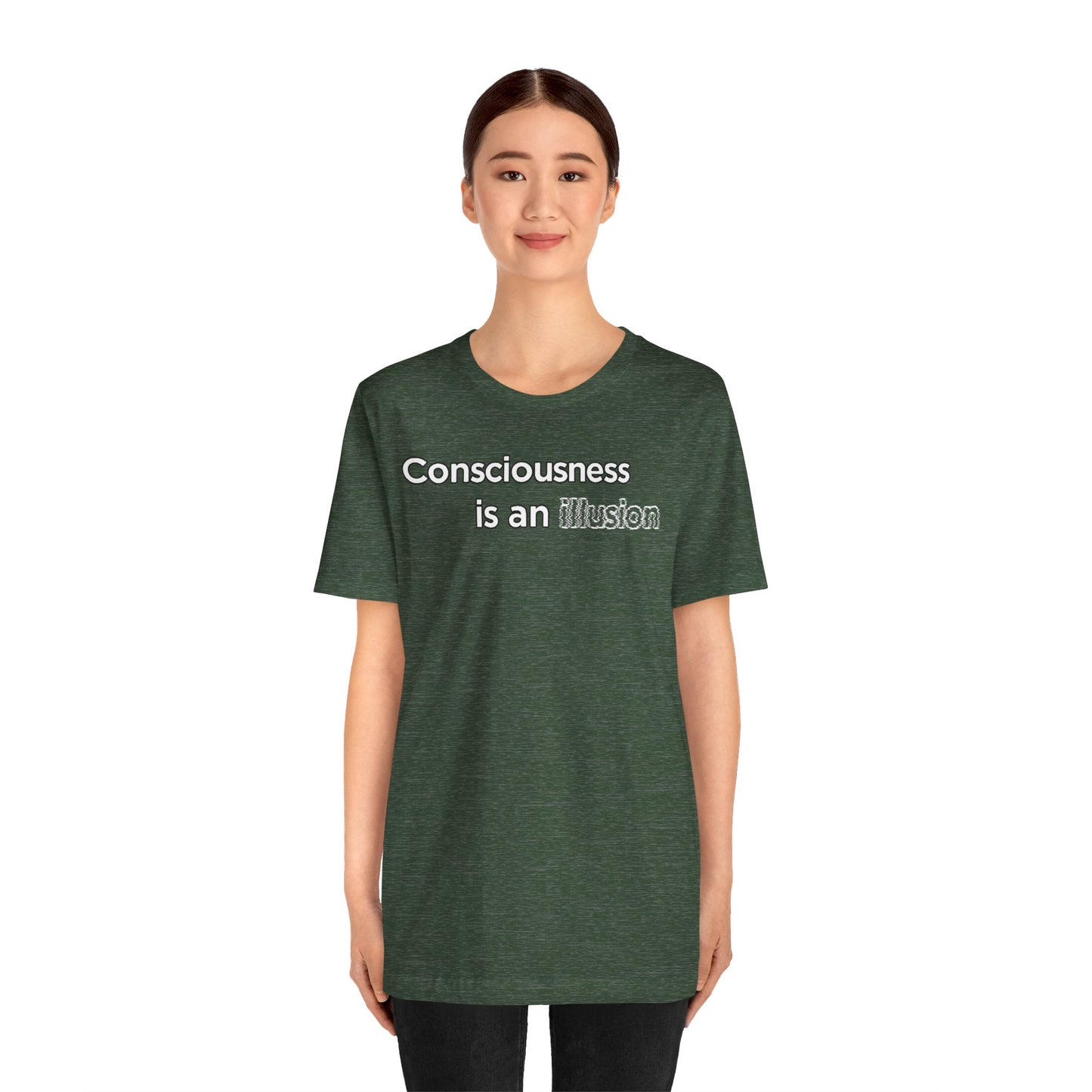 Consciousness Is an Illusion T-Shirt – Minimalist Existential Graphic Tee