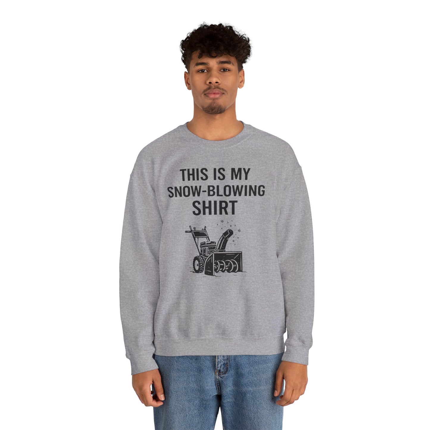 This Is My Snow-Blowing Sweatshirt – Funny Winter Chore Pullover