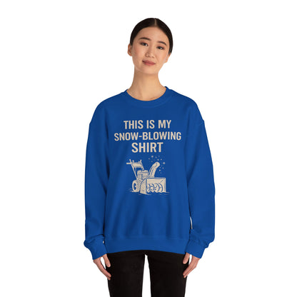 This Is My Snow-Blowing Sweatshirt – Funny Winter Chore Pullover