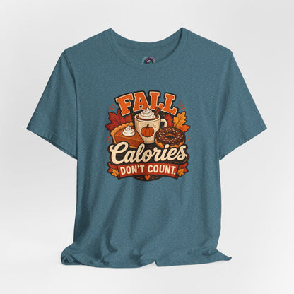 Fall Calories Don’t Count T-Shirt – Funny Pumpkin Spice Food Tee
