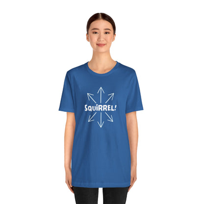 Squirrel! Distracted Mind T-Shirt – Funny Attention Graphic Tee