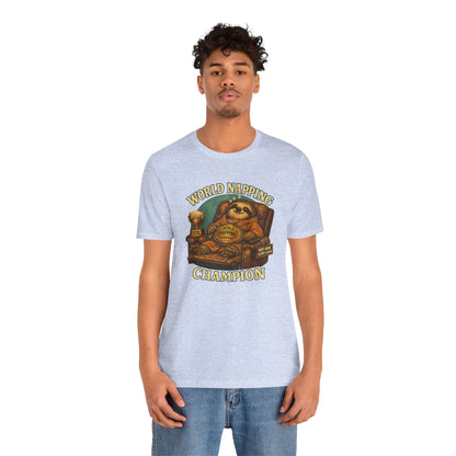 World Napping Champion T-Shirt – Funny Sloth Nap Tee