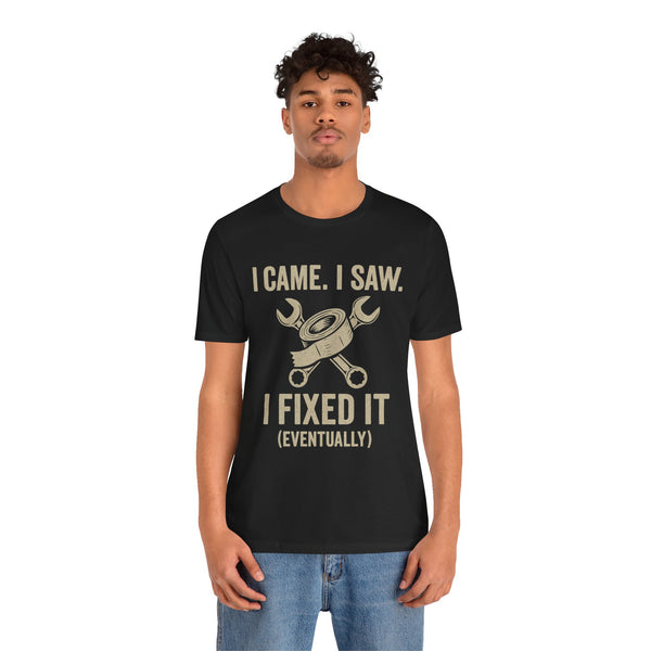 Black crew-neck T-shirt with wrench-and-hammer “I Came, I Saw I Fixed It” text