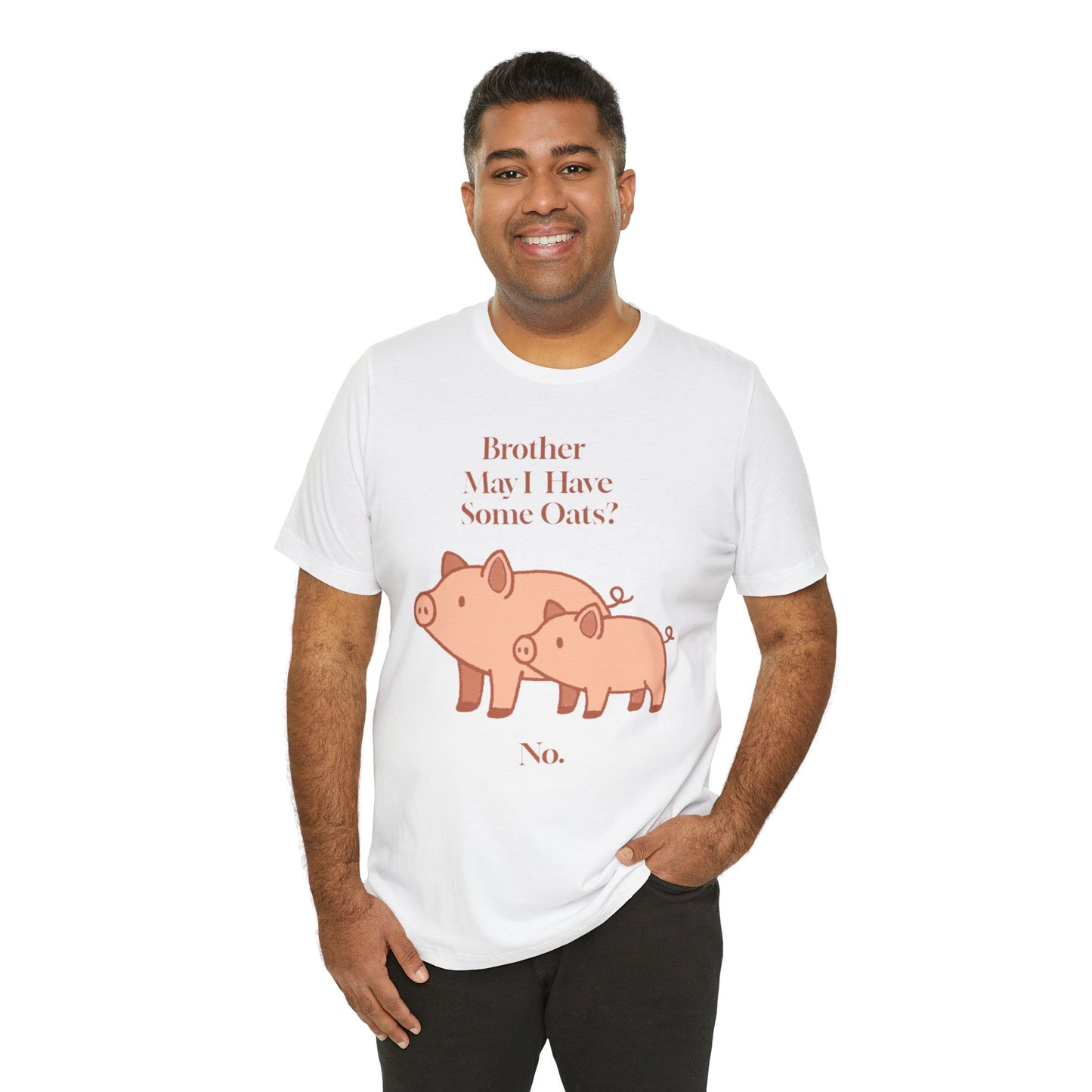 Brother May I Have Some Oats T-Shirt – Funny Viral Pig Meme Tee