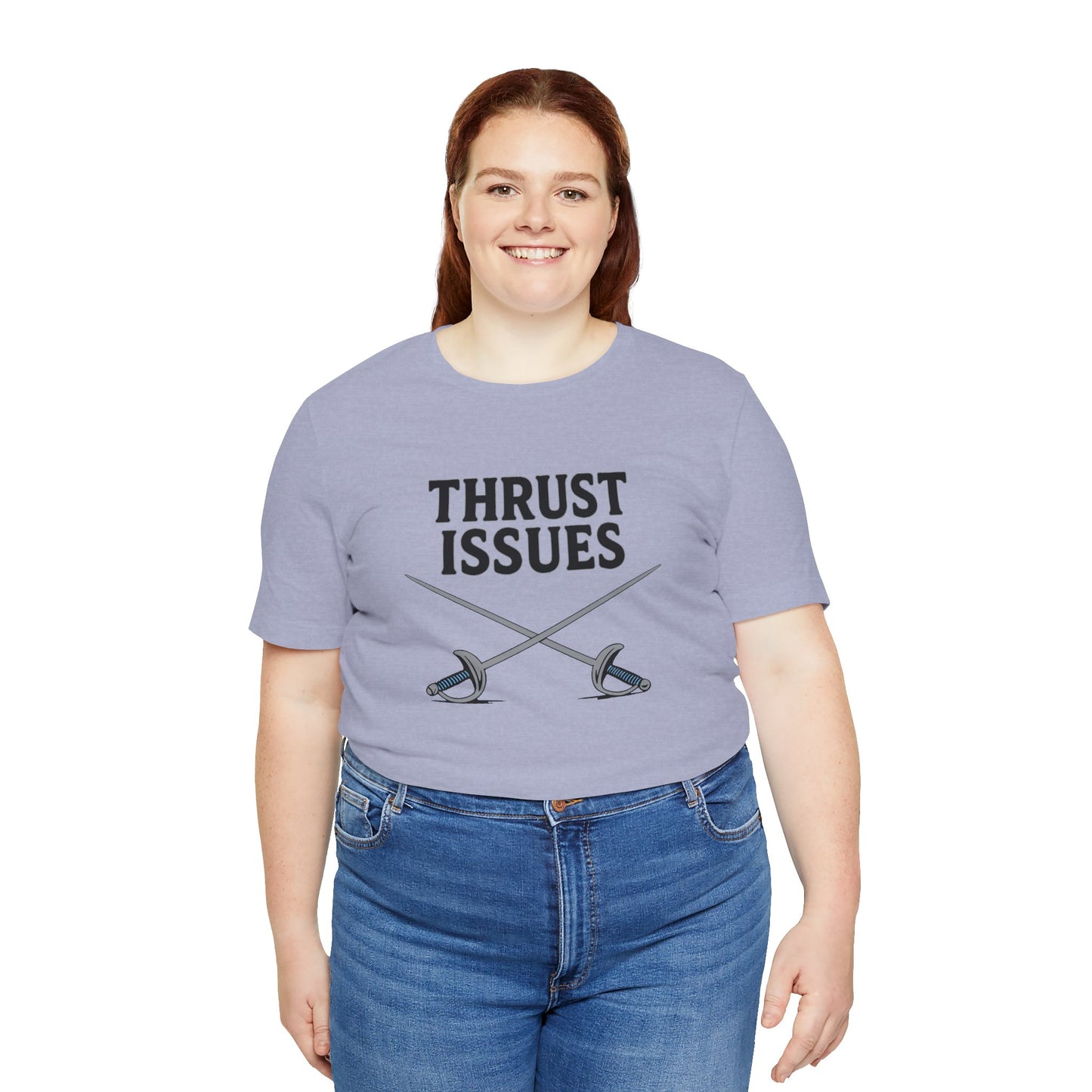 Thrust Issues Fencing T-Shirt – Funny Saber Shirt for Fencers & Pun Lovers