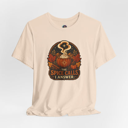 The Spice Calls I Answer T-shirt - WItchy Pumpkin Spice Fall Tee