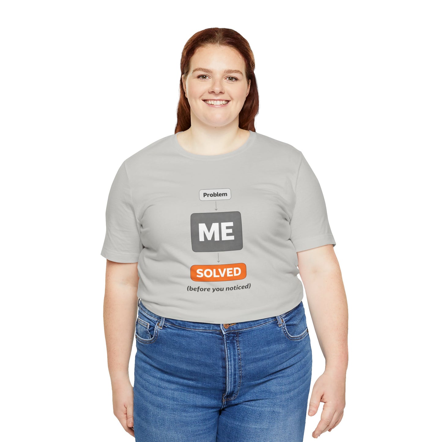 Problem Me Solved T-Shirt – Funny Problem Solver Tee