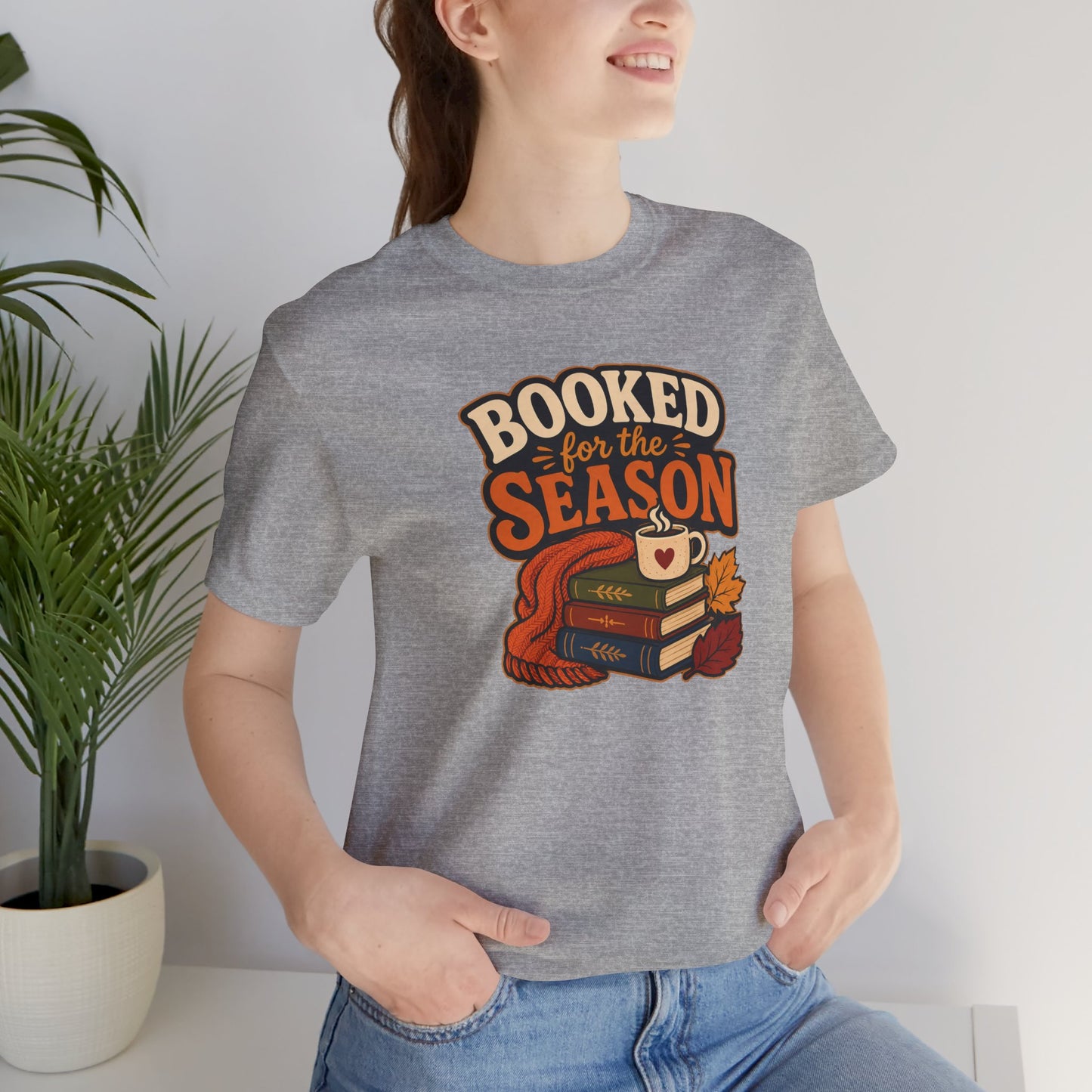 Booked for the Season T-Shirt – Cozy Fall Book Lover Tee