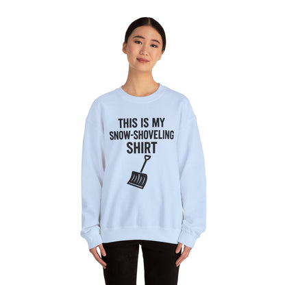 This Is My Snow-Shoveling Shirt – Funny Winter Chore Sweatshirt