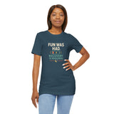 Dark teal short-sleeve t-shirt with chest graphic: “FUN WAS HAD” and “RECOVERY IS REQUIRED”