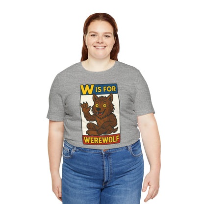 W Is for Werewolf T-Shirt – Cute Werewolf Shirt from Monster Alphabet