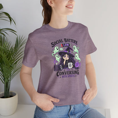 Social Battery Low From Conversing With Spirits T-Shirt