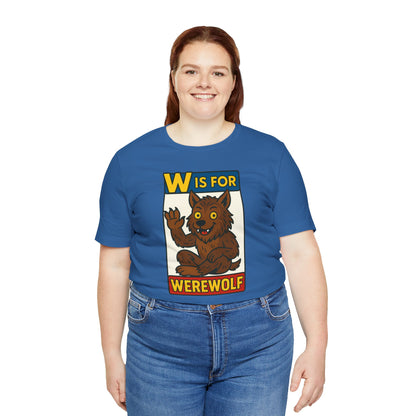 W Is for Werewolf T-Shirt – Cute Werewolf Shirt from Monster Alphabet