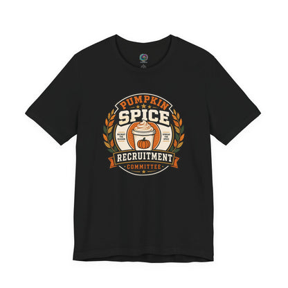 Pumpkin Spice Recruitment Committee T-Shirt – Funny Fall Tee