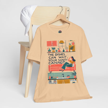 The Dishes Can Wait Graphic Tee – Funny Self-Care Comfort Shirt - WhimSpin - https://whimspin.com