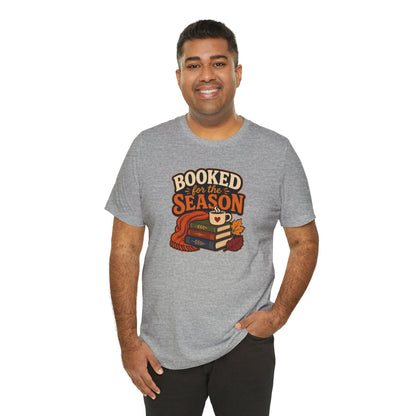 Booked for the Season T-Shirt – Cozy Fall Book Lover Tee