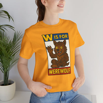 W Is for Werewolf T-Shirt – Cute Werewolf Shirt from Monster Alphabet
