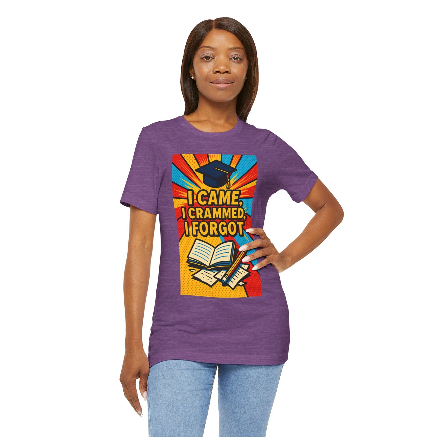 I Came, I Crammed, I Forgot T-Shirt | Funny Exam & Graduation Tee