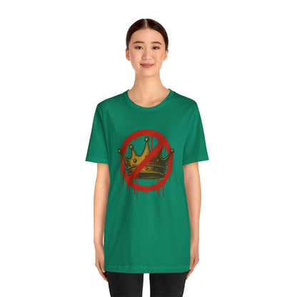 No Kings T-Shirt – Anti-Monarchy Protest Tee for Global Rebels