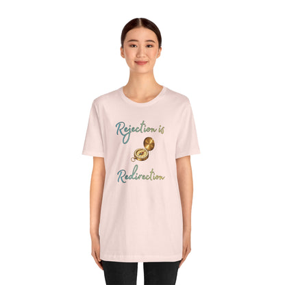 Rejection Is Redirection T-Shirt – Motivational Compass Quote Tee
