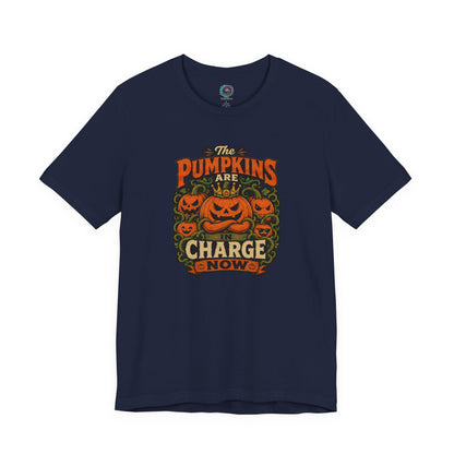 The Pumpkins Are in Charge Now T-Shirt – Funny Halloween Fall Tee