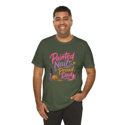 Painted Nails Proud Dad T-Shirt – Girl Dad Father’s Day Tee