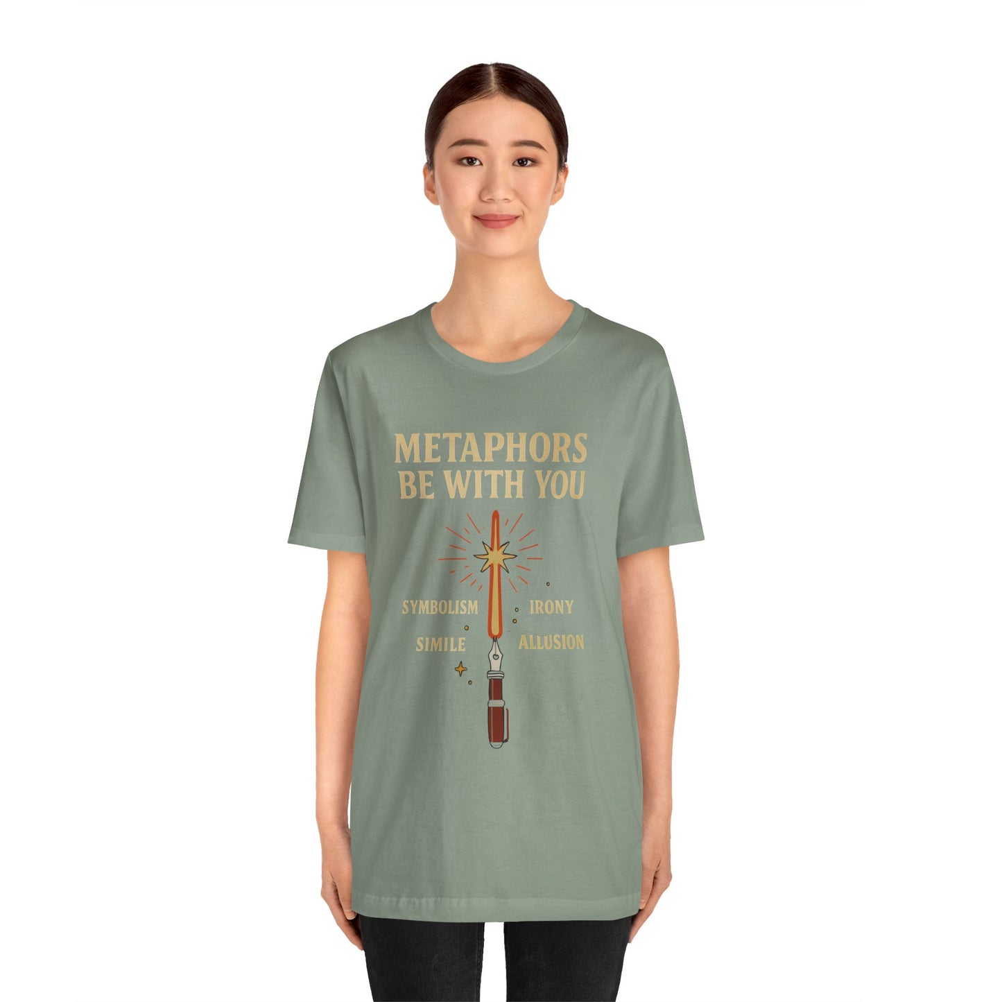 Metaphors Be With You T-Shirt – Inspired by Sci-Fi & Lit Class Heroes