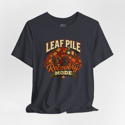 Leaf Pile Recovery Mode T-Shirt – Funny Fall Leaves Tee